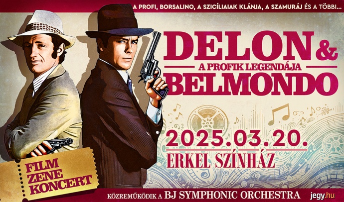 Alain Delon & Jean Paul Belmond filmzene koncert 2025-ben Budapesten - Jegyek itt!