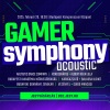 Gamer Symphone Acoustic videojáték zene koncert 2025-ben  Budapesten - Jegyek itt!